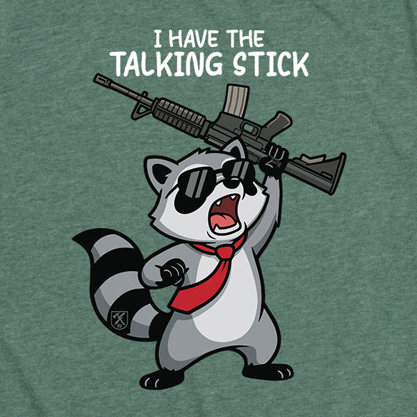 Womens I Have the Talking Stick Tee