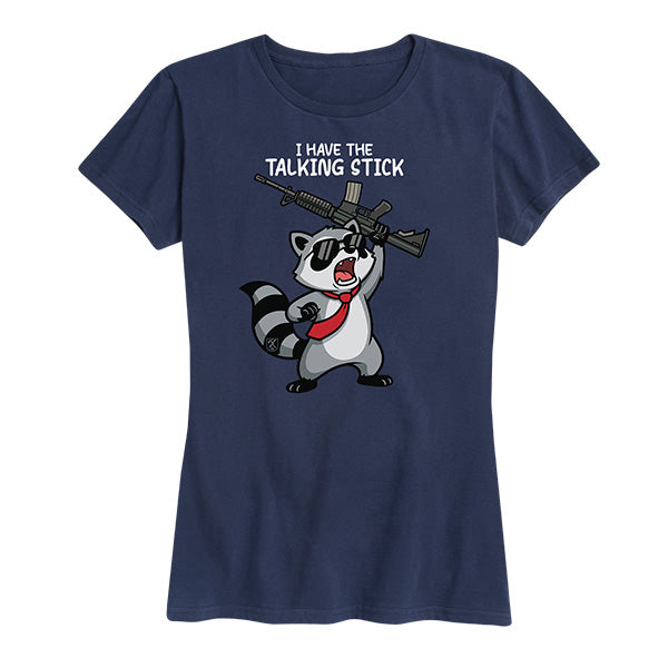 Womens I Have the Talking Stick Tee