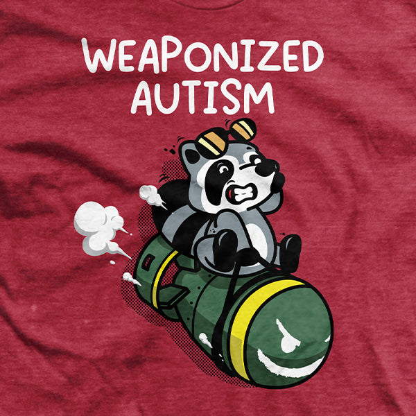 Weaponized Autism T-Shirt