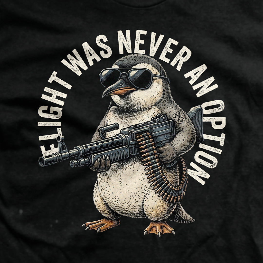 Flight Was Never An Option T-Shirt