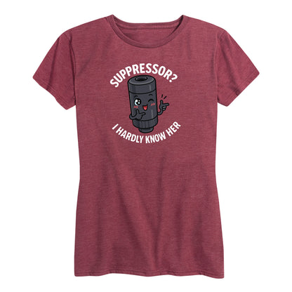 Womens Suppressor I Hardly Know Her Tee
