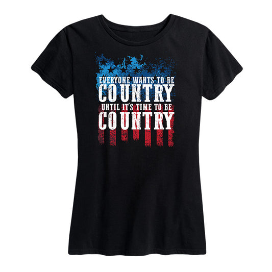 EveryoneWantsToBeCountryRWB Womens Tee