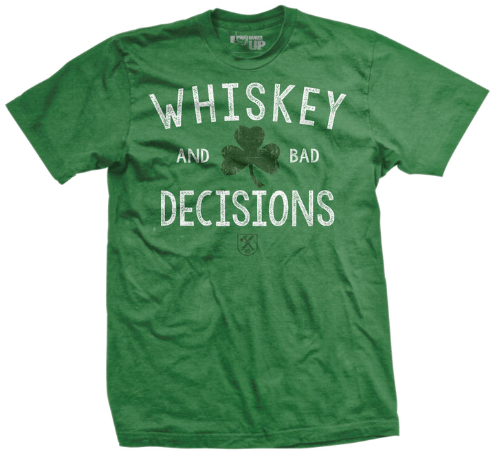 Whiskey and Bad Decisions Shamrock Green T-Shirt