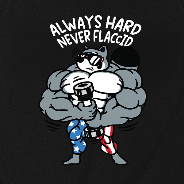 Always Hard Never Flaccid Tank