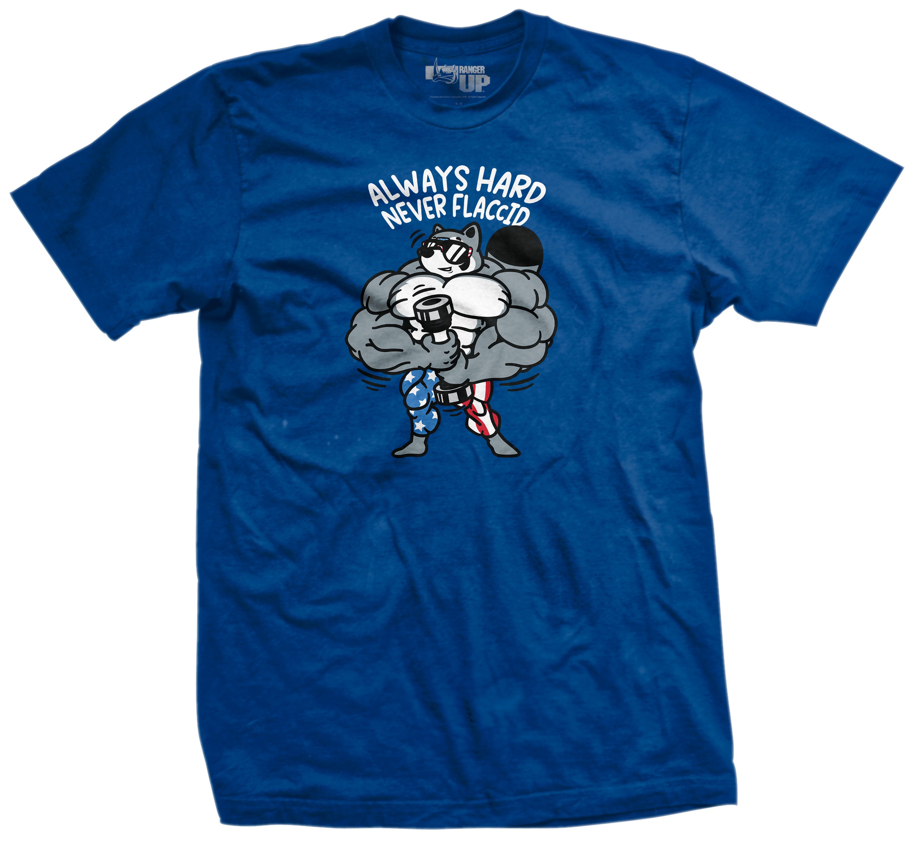 Always Hard Never Flaccid T-Shirt – Ranger Up