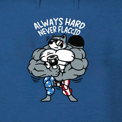 Always Hard Never Flaccid Hoodie