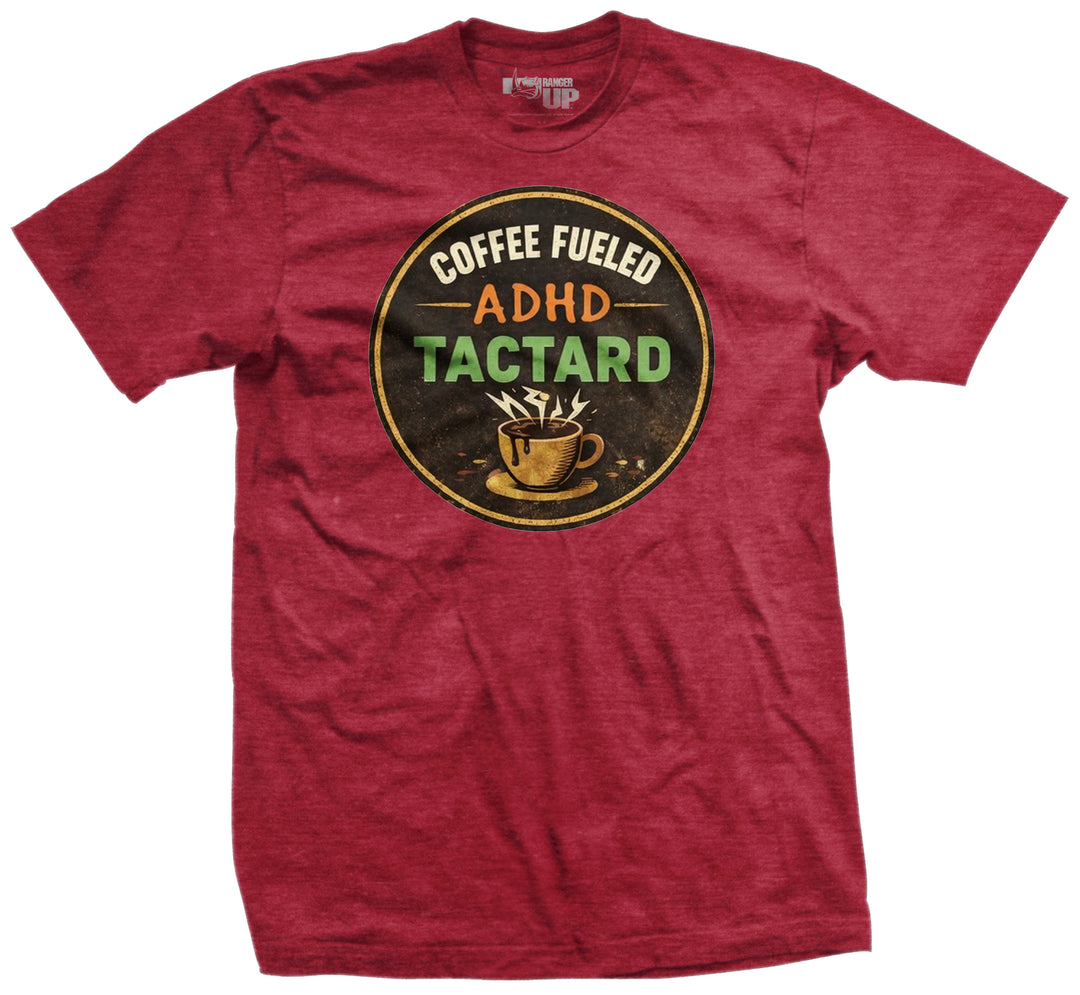 Coffee Fueled ADHD Tactard T-Shirt