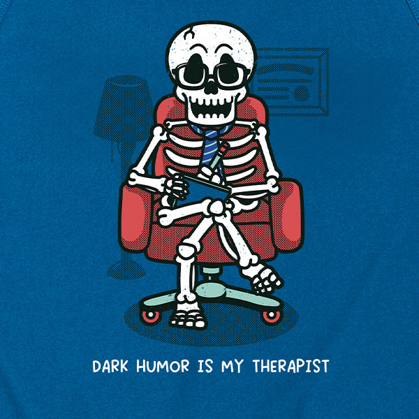 Dark Humor is My Therapist Tank