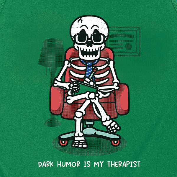 Dark Humor is My Therapist Tank