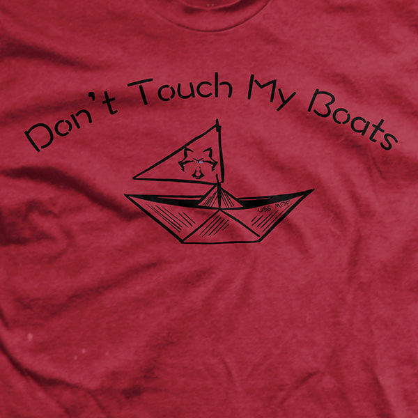 Don't Touch My Boats T-Shirt