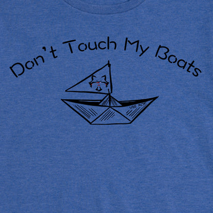 Women's Don't Touch My Boats Tee