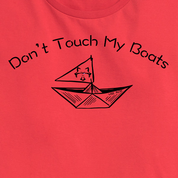 Women's Don't Touch My Boats Tee