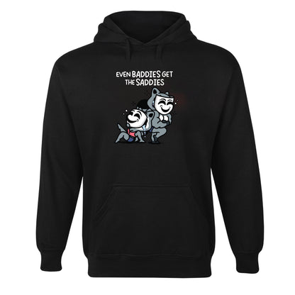 Even Baddies Get The Saddies Hoodie