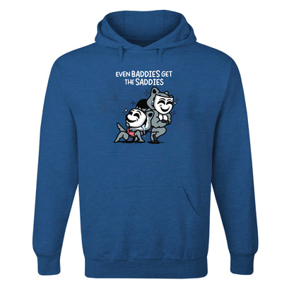 Even Baddies Get The Saddies Hoodie
