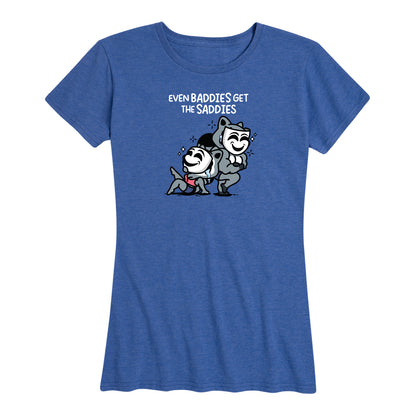 Women's Even Baddies Get The Saddies Tee
