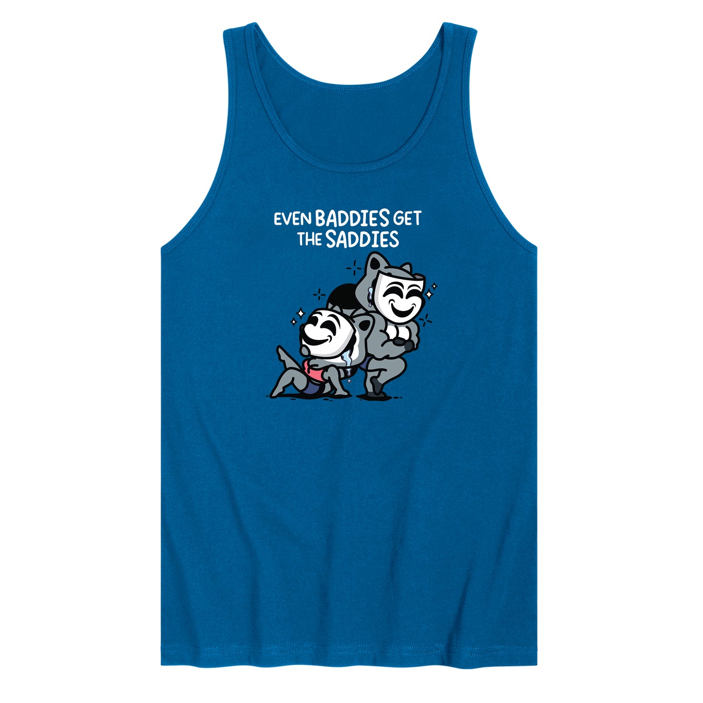 Even Baddies Get The Saddies Tank