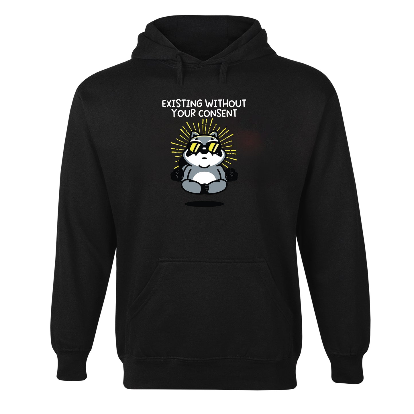 Existing Without Your Consent Hoodie