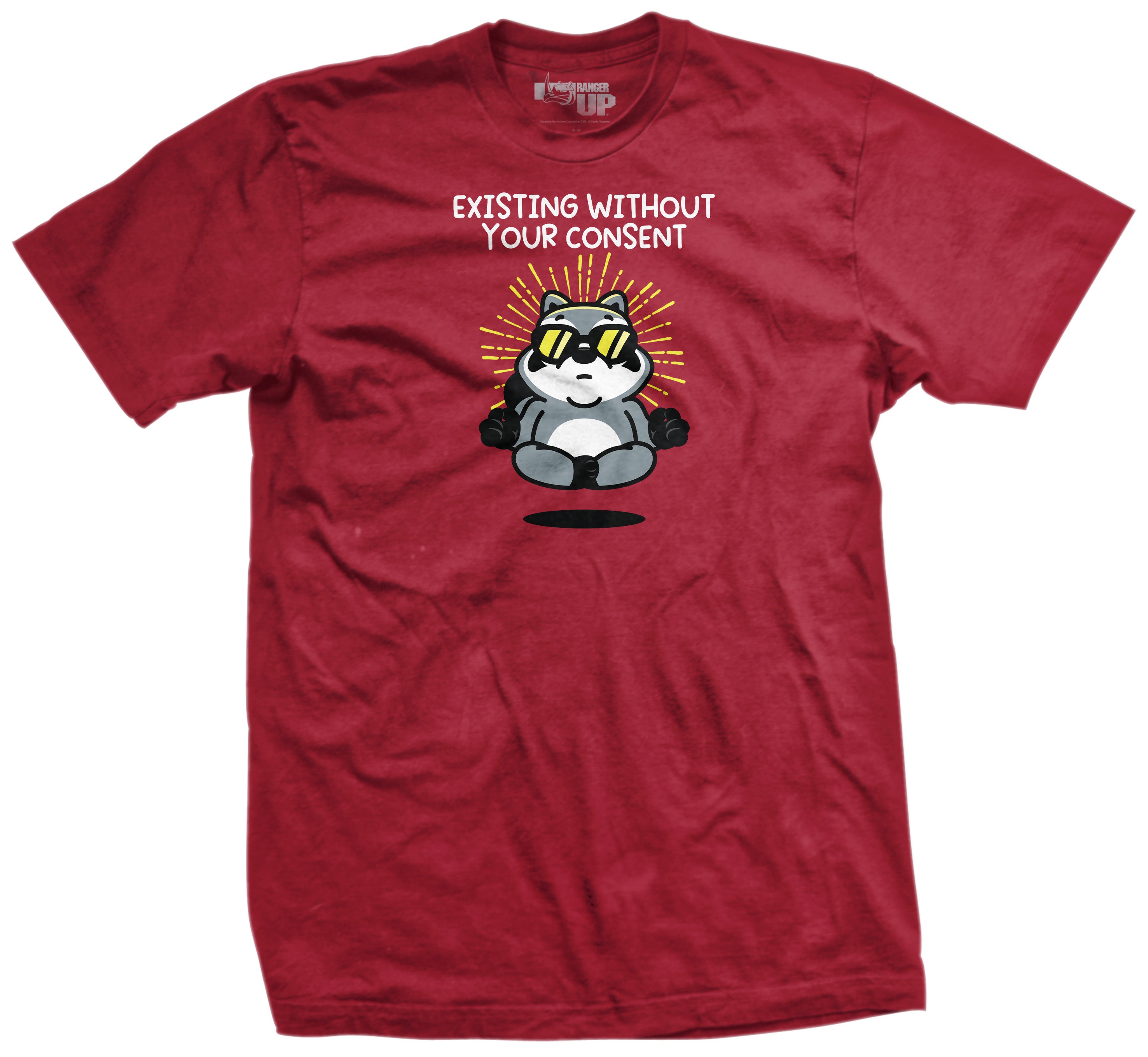 Existing Without Your Consent T-Shirt – Ranger Up