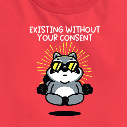 Women's Existing Without Your Consent Tee