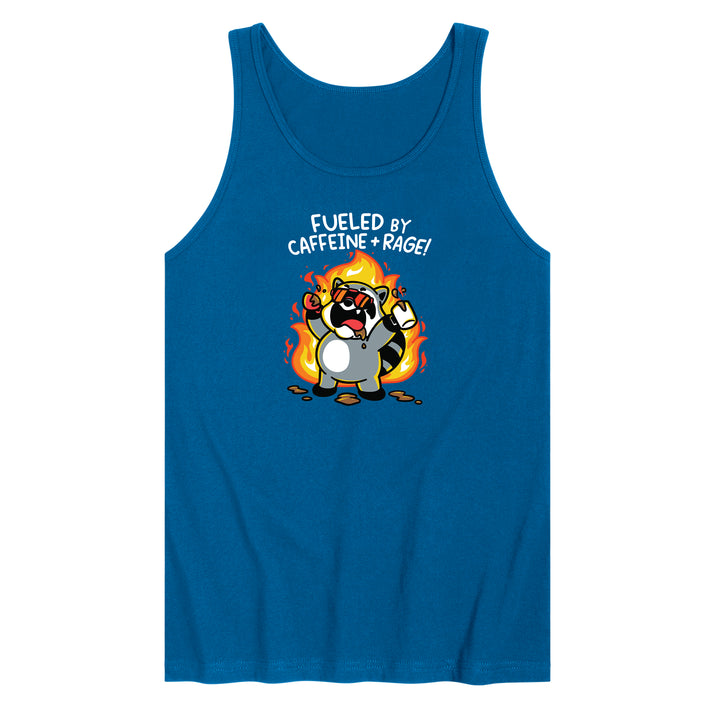 Fueled By Caffeine and Rage Tank