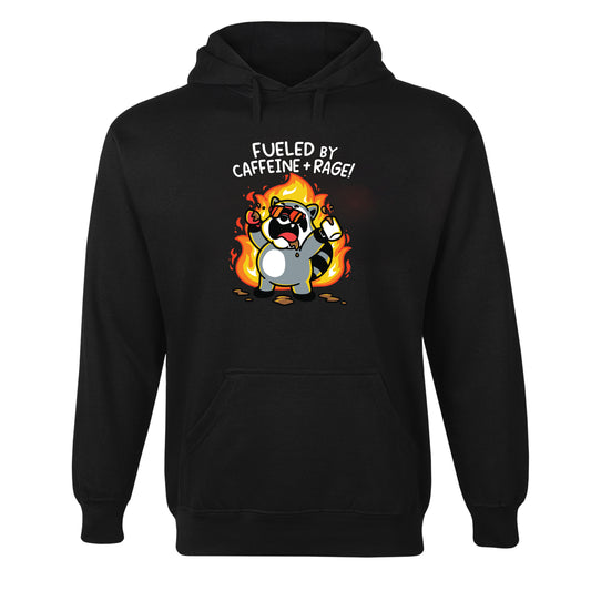 Fueled by Caffeine and Rage Hoodie