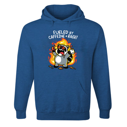 Fueled by Caffeine and Rage Hoodie