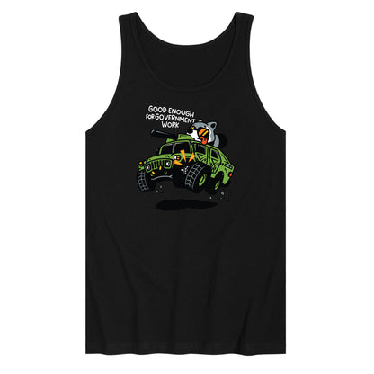 Good Enough For Government Work Tank