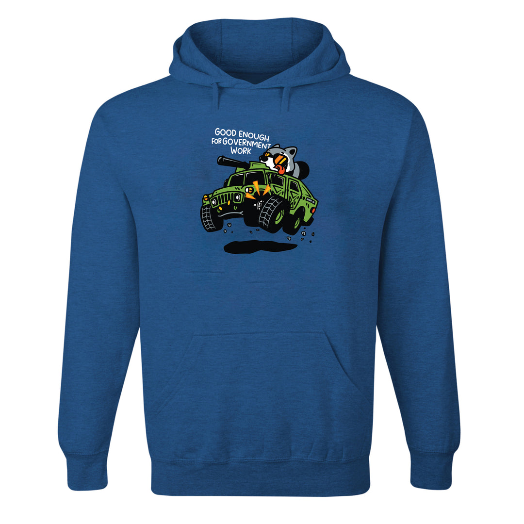 Good Enough For Government Work Hoodie