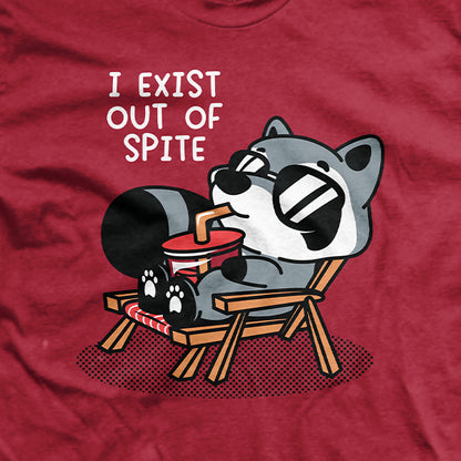 I Exist Out of Spite T-Shirt