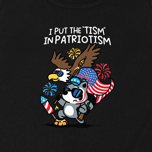 I Put the Tism in Patriotism