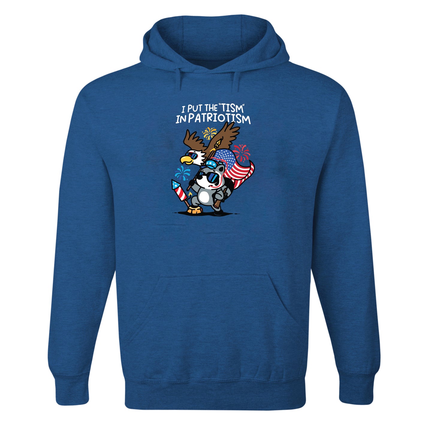 I Put the Tism in Patriotism Hoodie