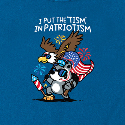 I Put the Tism in Patriotism