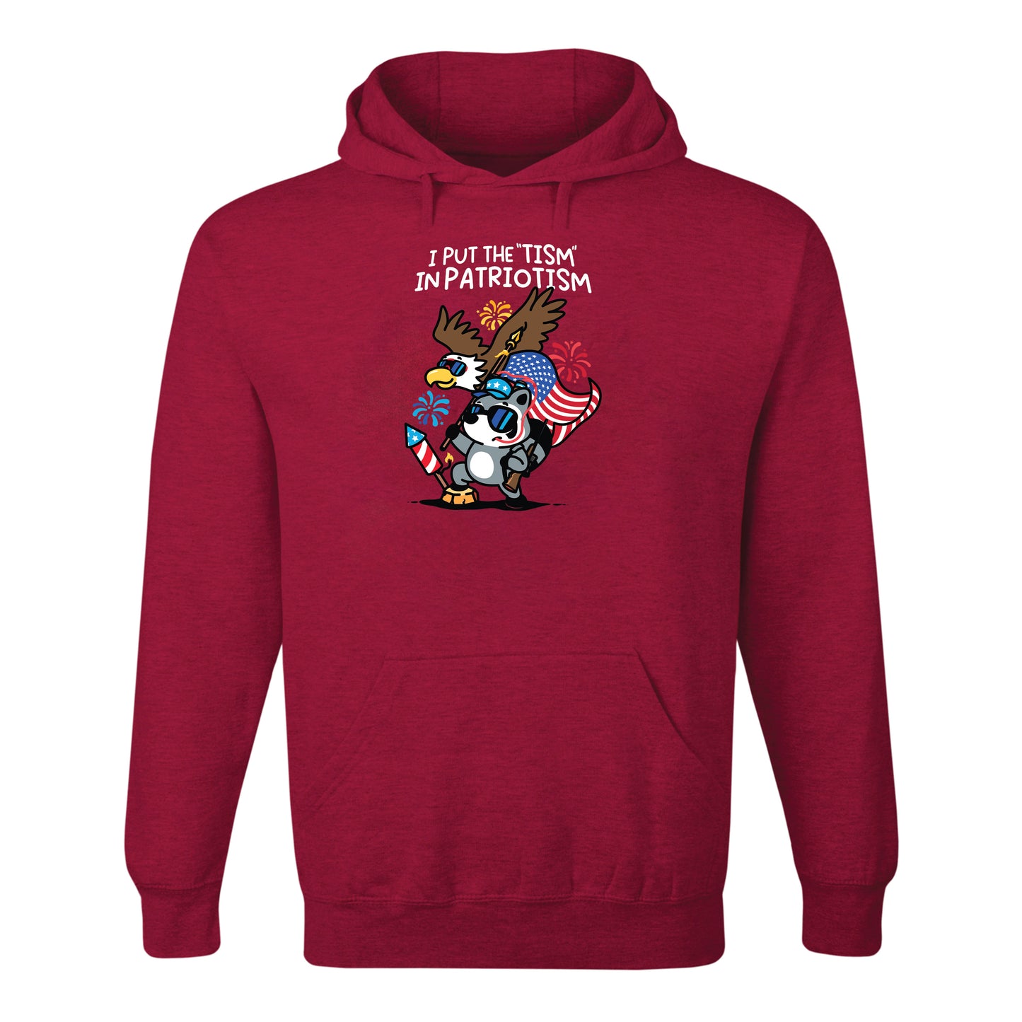 I Put the Tism in Patriotism Hoodie
