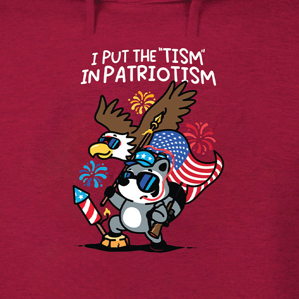 I Put the Tism in Patriotism Hoodie