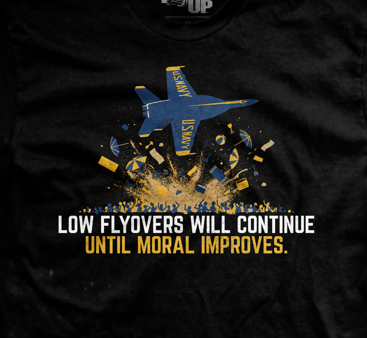 Flyovers Will Continue T-Shirt
