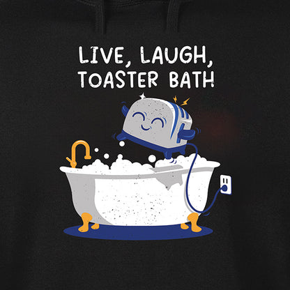 Live Laugh Toaster Bath Hoodie
