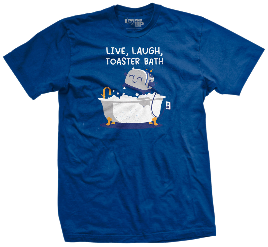 Live, Laugh, Toaster Bath T-Shirt