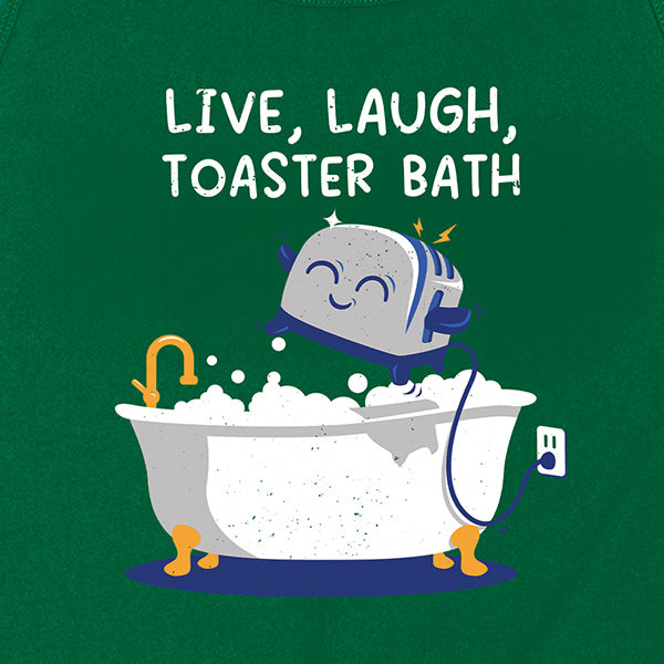 Live Laugh Toaster Bath Tank