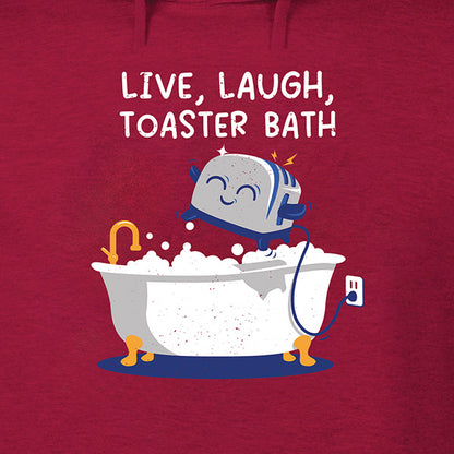 Live Laugh Toaster Bath Hoodie