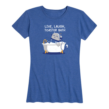 Women's Live, Laugh, Toaster Bath Tee