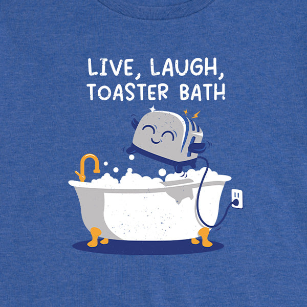 Women's Live, Laugh, Toaster Bath Tee