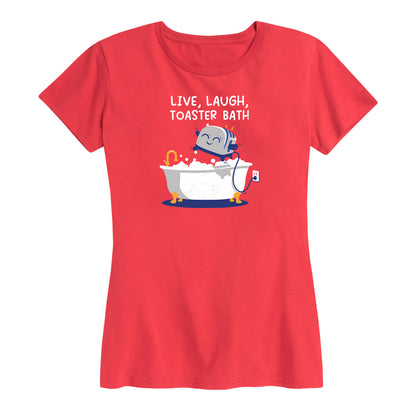 Women's Live, Laugh, Toaster Bath Tee