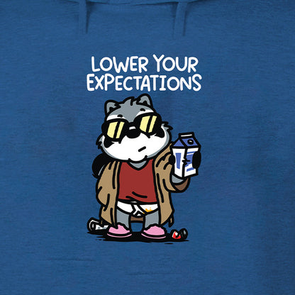 Lower Your Expectations Hoodie