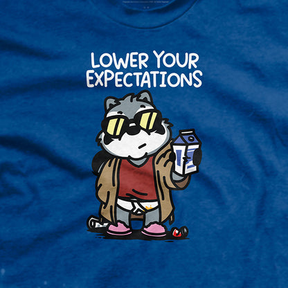 Lower Your Expectations T-Shirt