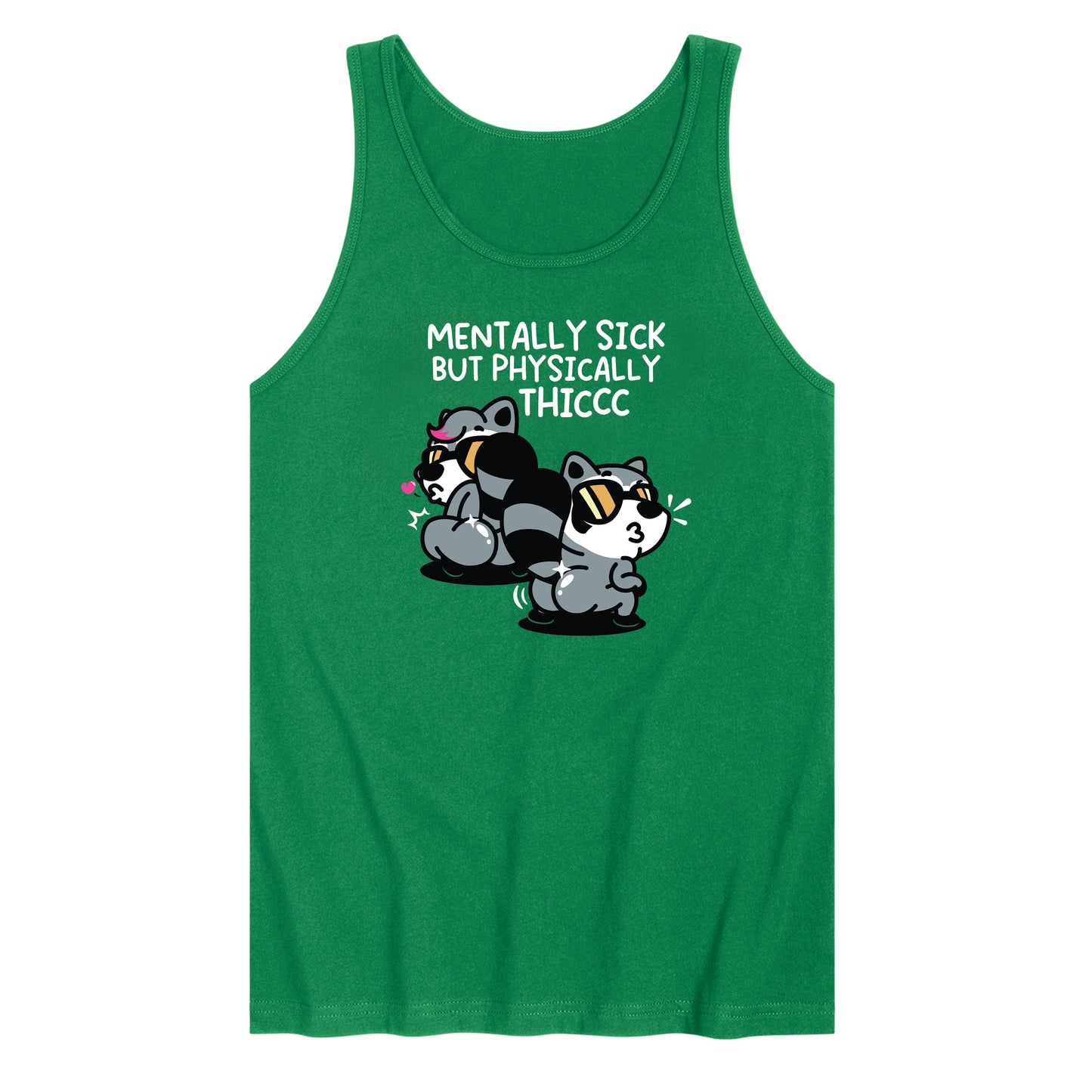 Mentally Sick but Physically Thicc Tank