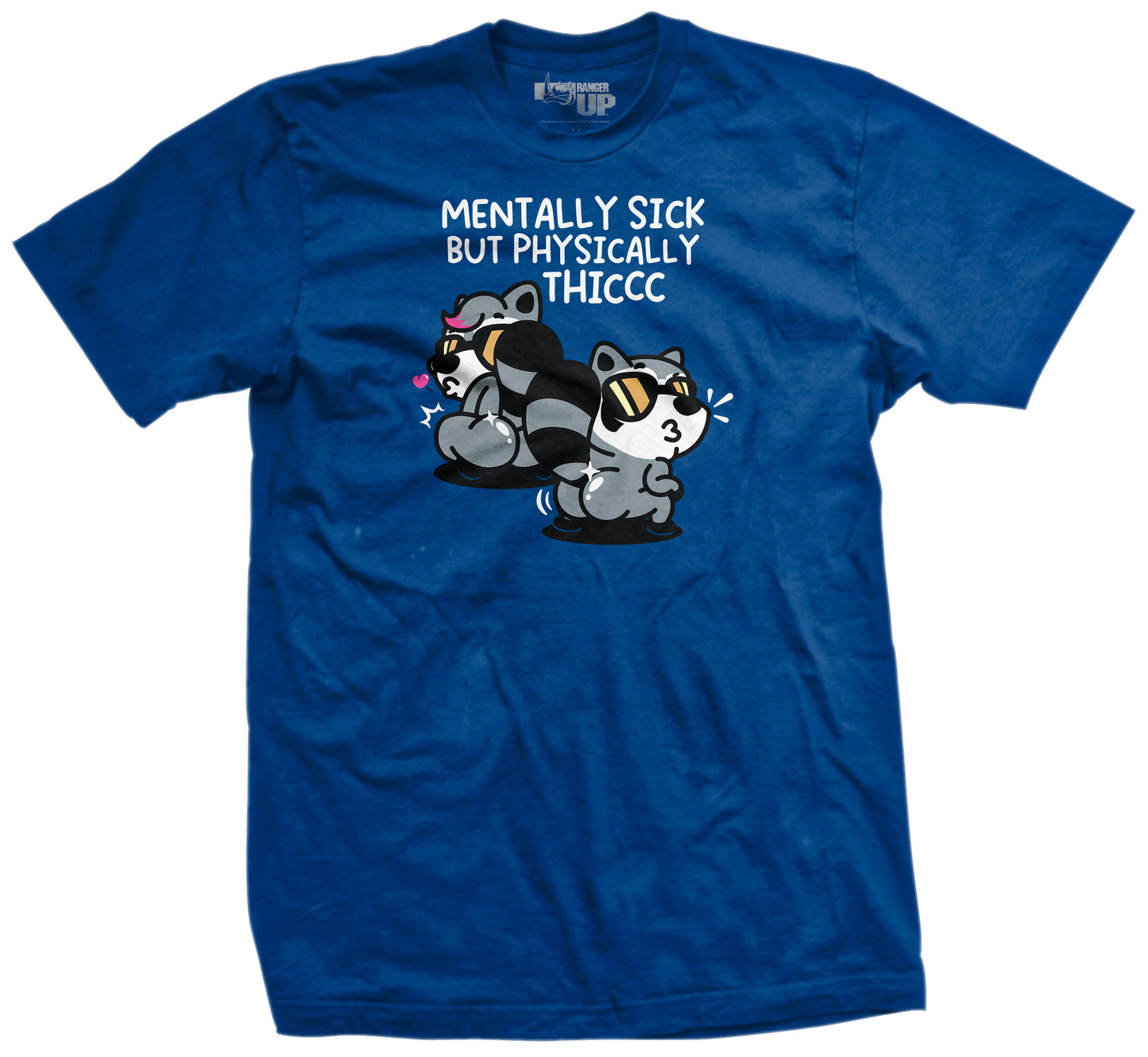 Mentally Sick but Physically Thicc T-Shirt