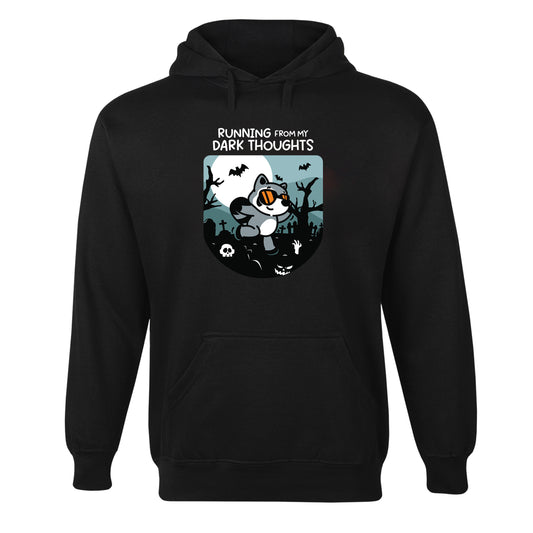 Running From My Dark Thoughts Hoodie