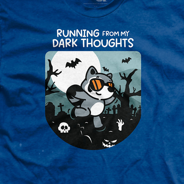 Running From My Dark Thoughts T-Shirt