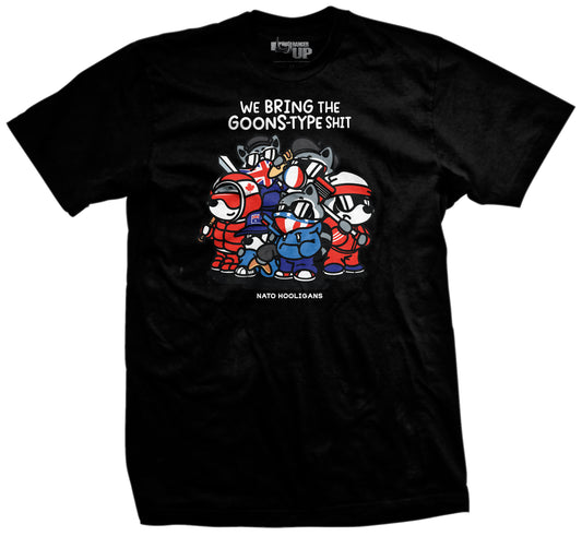 We Bring The Goons Type Shit T-Shirt