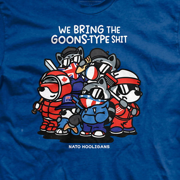 We Bring The Goons Type Shit T-Shirt
